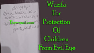 Islamic Wazifa For Protection Of Children From Evil Eye