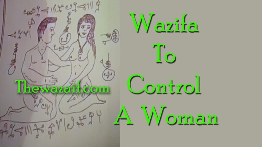 Powerful Wazifa To Control A Woman